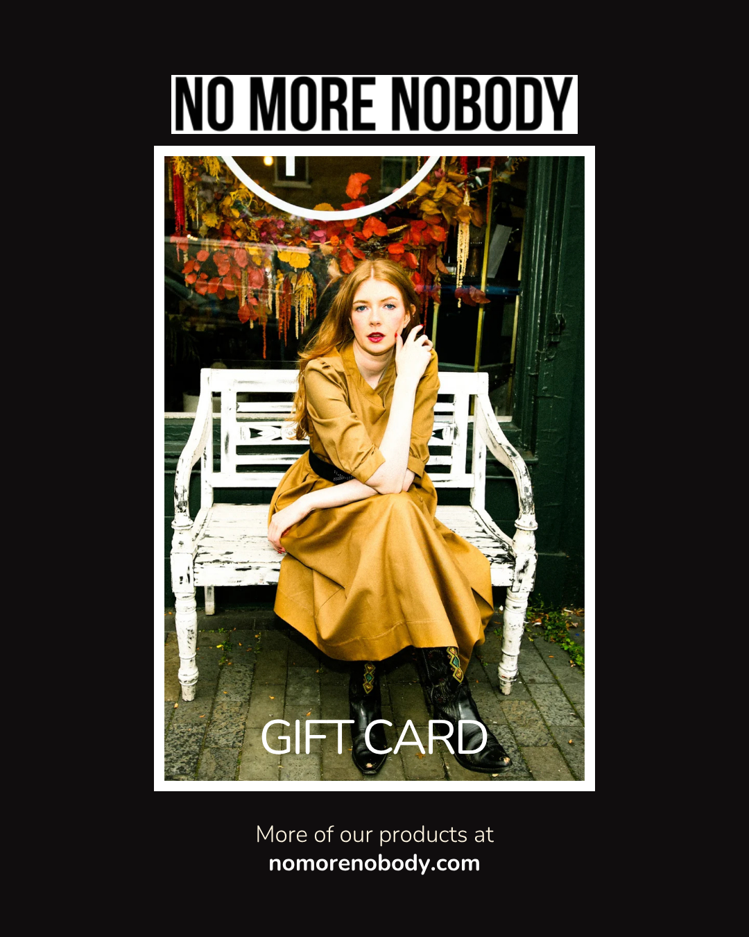 No More Nobody Gift Card